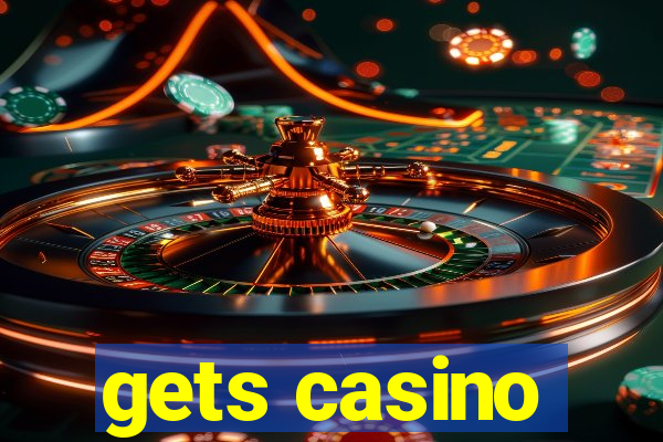 gets casino