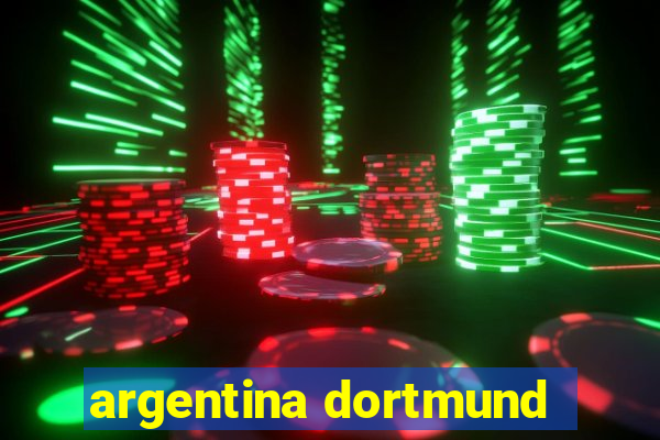 argentina dortmund