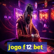 jogo f12 bet