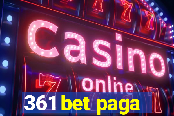 361 bet paga