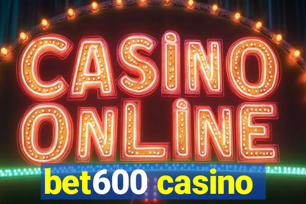 bet600 casino