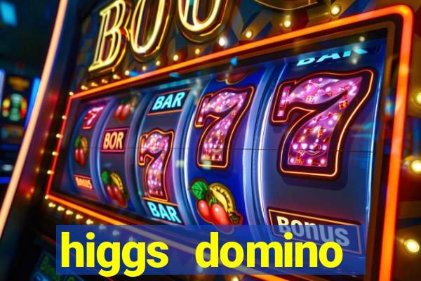 higgs domino bangsawan terbaru