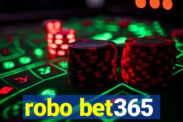 robo bet365