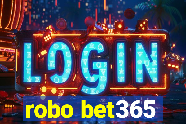 robo bet365