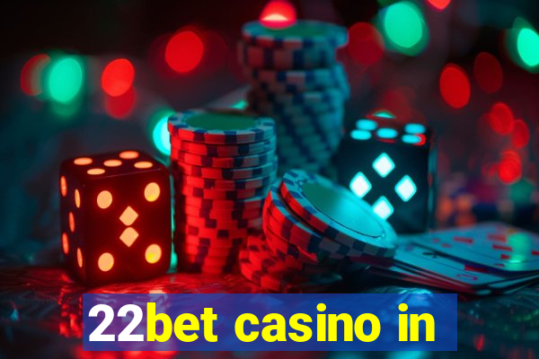 22bet casino in