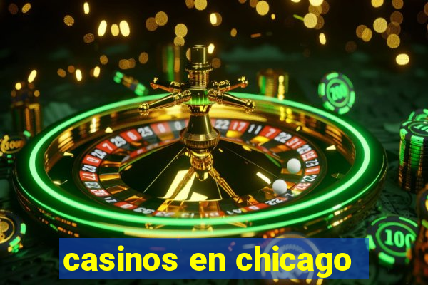 casinos en chicago