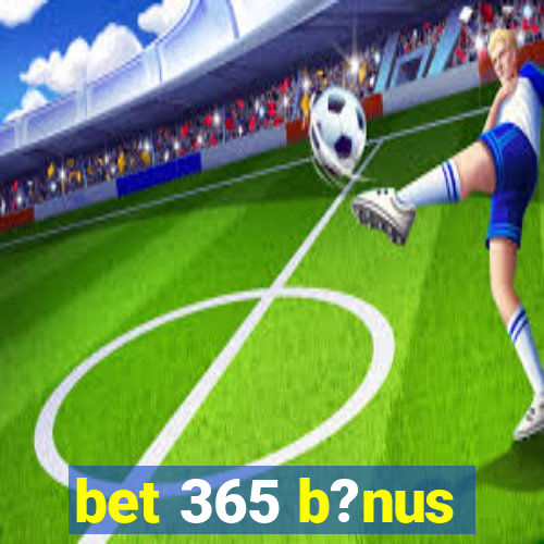 bet 365 b?nus