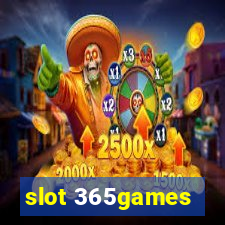 slot 365games