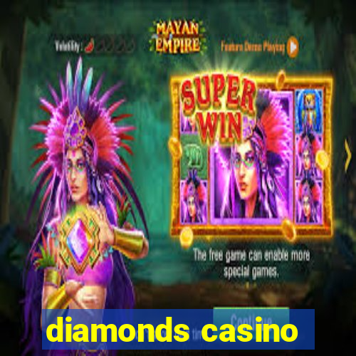 diamonds casino