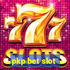 pkp bet slot