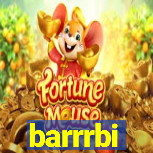 barrrbi