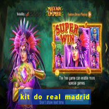 kit do real madrid no dls