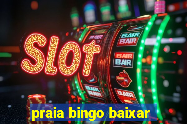 praia bingo baixar