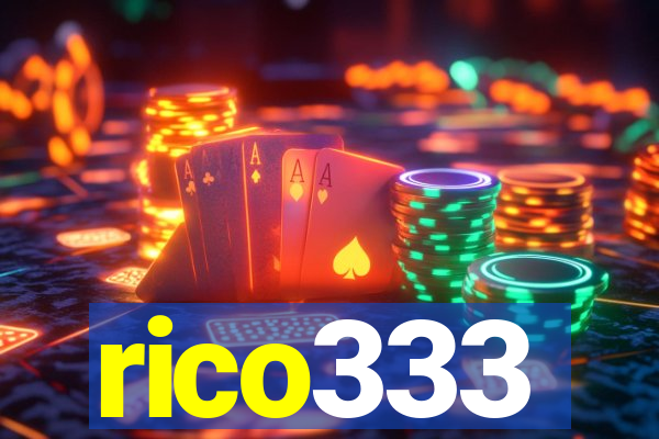 rico333