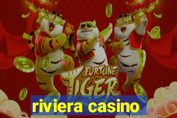 riviera casino