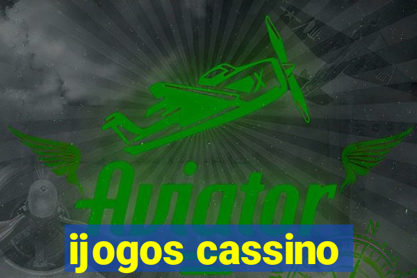 ijogos cassino