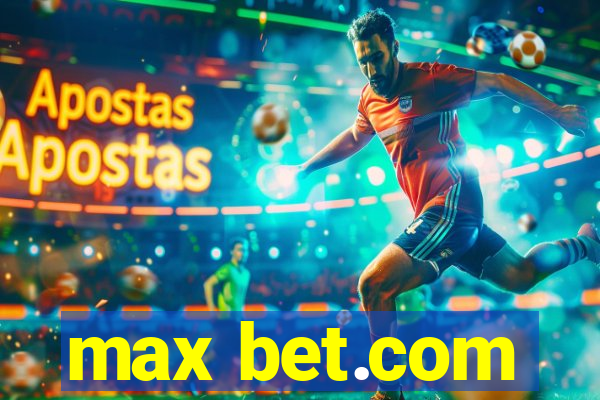 max bet.com