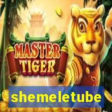 shemeletube