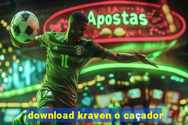 download kraven o caçador