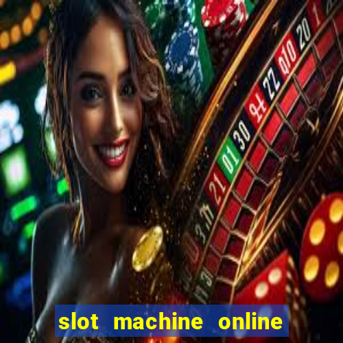 slot machine online free game casino