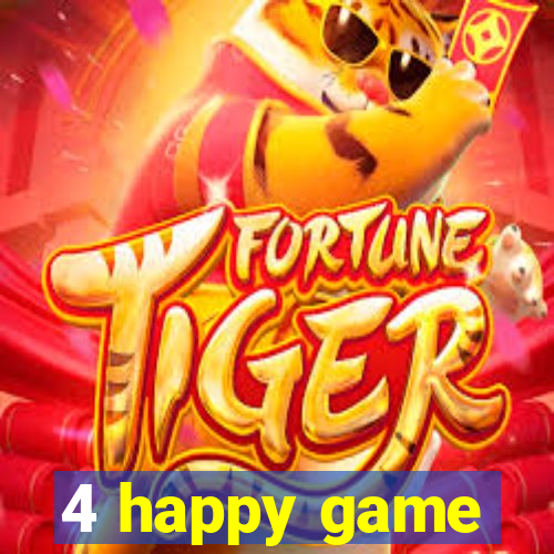 4 happy game