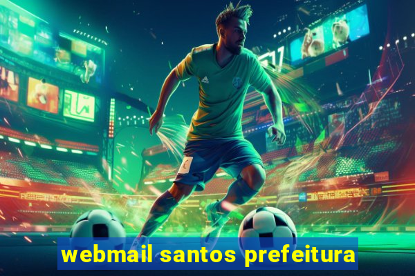 webmail santos prefeitura