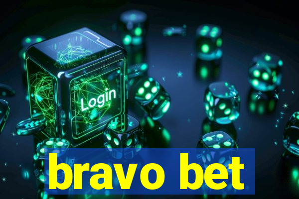 bravo bet