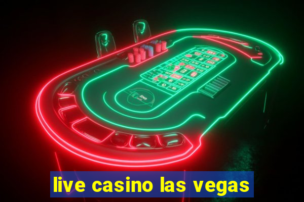 live casino las vegas