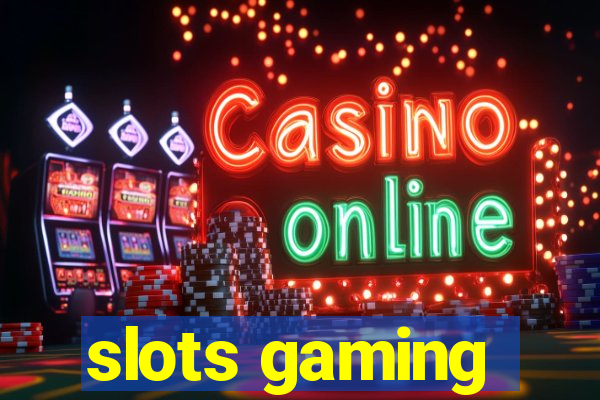 slots gaming