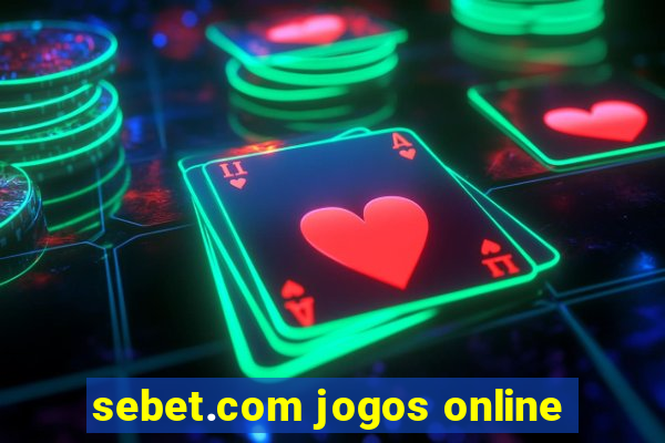 sebet.com jogos online