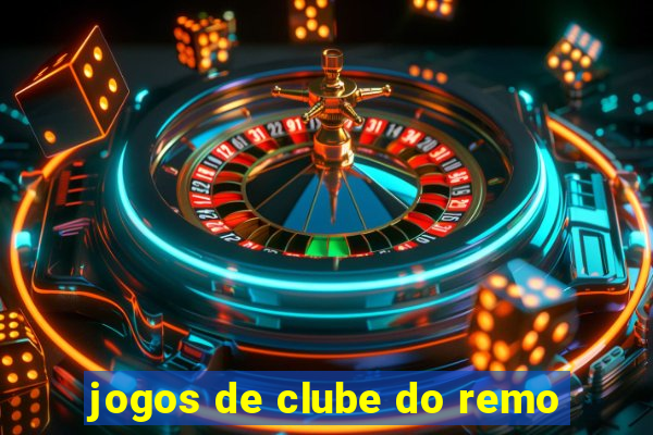 jogos de clube do remo