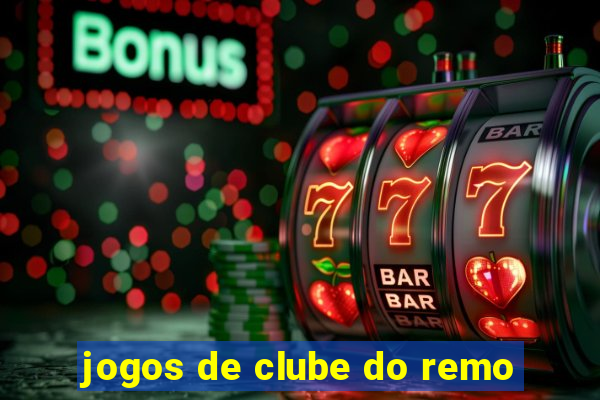 jogos de clube do remo