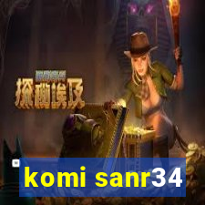 komi sanr34