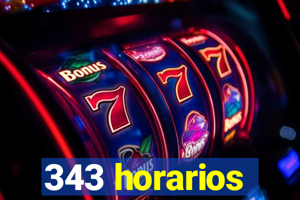 343 horarios