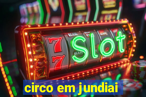 circo em jundiai