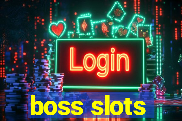 boss slots