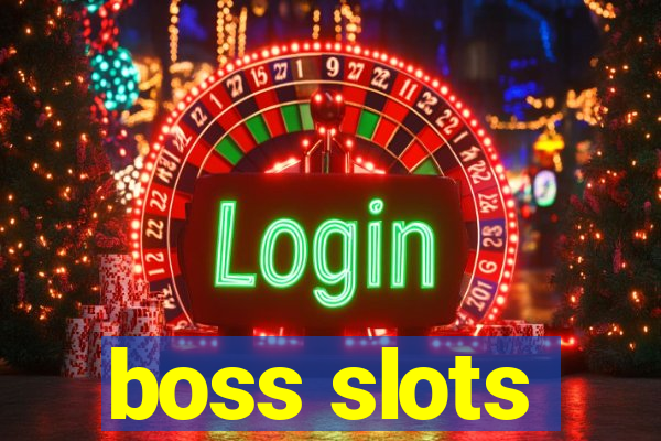 boss slots