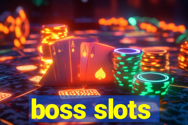 boss slots