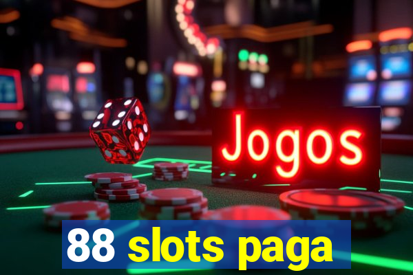 88 slots paga