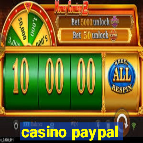 casino paypal