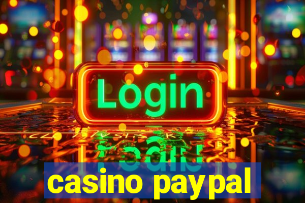 casino paypal