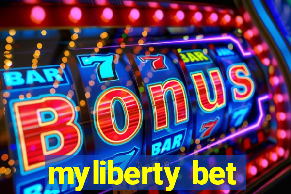 myliberty bet