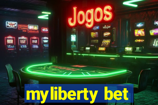 myliberty bet