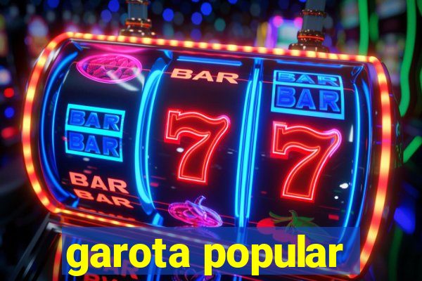 garota popular