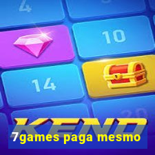 7games paga mesmo