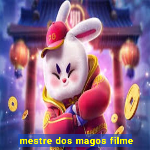 mestre dos magos filme