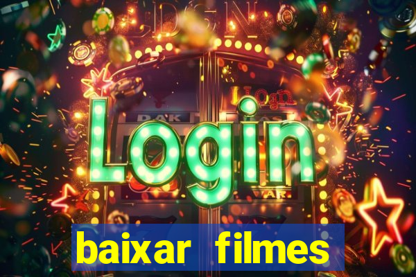 baixar filmes series mp4