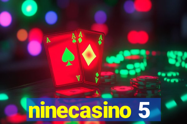 ninecasino 5