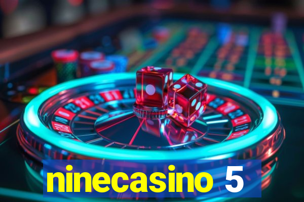 ninecasino 5