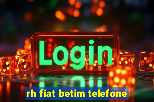 rh fiat betim telefone